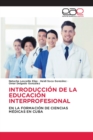 Image for Introduccion de la Educacion Interprofesional