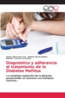 Image for Diagnostico y adherencia al tratamiento de la Diabetes Mellitus