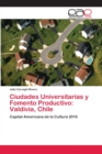 Image for Ciudades Universitarias y Fomento Productivo : Valdivia, Chile