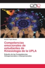 Image for Competencias emocionales de estudiantes de Kinesiologia de la UPLA