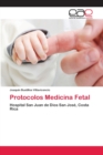 Image for Protocolos Medicina Fetal
