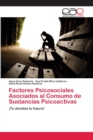 Image for Factores Psicosociales Asociados al Consumo de Sustancias Psicoactivas