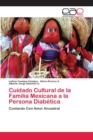 Image for Cuidado Cultural de la Familia Mexicana a la Persona Diabetica