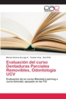 Image for Evaluacion del curso Dentaduras Parciales Removibles, Odontologia UCV