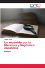 Image for Un recorrido por la literatura y linguistica espanolas