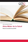 Image for Alma Mater de la Salud
