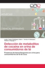 Image for Deteccion de metabolitos de cocaina en orina de consumidores de te