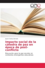 Image for Impacto social de la catedra de paz en epoca de post-conflicto