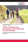 Image for Taller a familias de escolares con problemas de aprendizaje