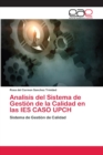 Image for Analisis del Sistema de Gestion de la Calidad en las IES CASO UPCH