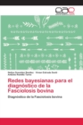 Image for Redes bayesianas para el diagnostico de la Fasciolosis bovina