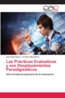 Image for Las Practicas Evaluativas y sus Desplazamientos Paradigmaticos