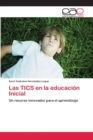 Image for Las TICS en la educacion Inicial
