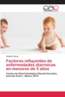 Image for Factores influyentes de enfermedades diarreicas en menores de 5 anos