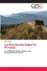 Image for La Educacion Superior Privada