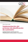 Image for Implementacion del proceso de planificacion de suministro