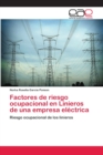 Image for Factores de riesgo ocupacional en Linieros de una empresa electrica