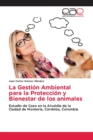 Image for La Gestion Ambiental para la Proteccion y Bienestar de los animales