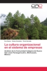 Image for La cultura organizacional en el sistema de empresas