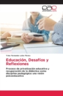 Image for Educacion, Desafios y Reflexiones