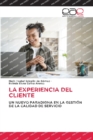 Image for La Experiencia del Cliente