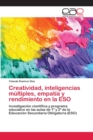 Image for Creatividad, inteligencias multiples, empatia y rendimiento en la ESO