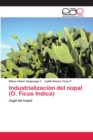 Image for Industrializacion del nopal (O. Ficus Indica)