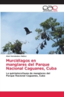 Image for Murcielagos en manglares del Parque Nacional Caguanes, Cuba