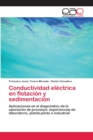 Image for Conductividad electrica en flotacion y sedimentacion