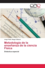 Image for Metodologia de la ensenanza de la ciencia Fisica