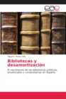 Image for Bibliotecas y desamortizacion