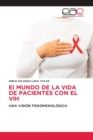 Image for El MUNDO DE LA VIDA DE PACIENTES CON EL VIH