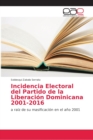 Image for Incidencia Electoral del Partido de la Liberacion Dominicana 2001-2016