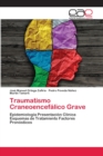 Image for Traumatismo Craneoencefalico Grave