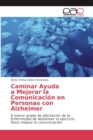 Image for Caminar Ayuda a Mejorar la Comunicacion en Personas con Alzheimer