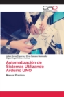Image for Automatizacion de Sistemas Utilizando Arduino UNO