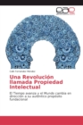 Image for Una Revolucion llamada Propiedad Intelectual