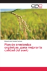 Image for Plan de enmiendas organicas, para mejorar la calidad del suelo