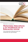 Image for Materiales Educativos y su Incidencia en la Educacion Inicial