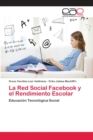 Image for La Red Social Facebook y el Rendimiento Escolar