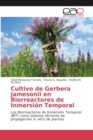 Image for Cultivo de Gerbera jamesonii en Biorreactores de Inmersion Temporal