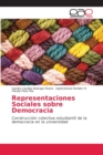 Image for Representaciones Sociales sobre Democracia