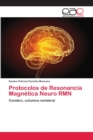 Image for Protocolos de Resonancia Magnetica Neuro RMN