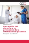 Image for Percepcion del derecho a la proteccion de la intimidad del paciente