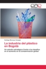 Image for La industria del plastico en Bogota