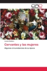 Image for Cervantes y las mujeres