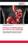 Image for Enfoque multidisciplinar del cancer de estomago