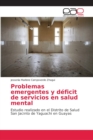 Image for Problemas emergentes y deficit de servicios en salud mental