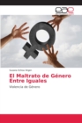 Image for El Maltrato de Genero Entre Iguales