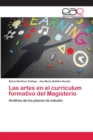 Image for Las artes en el curriculum formativo del Magisterio